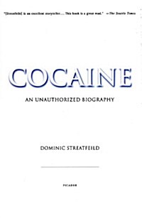 Cocaine: An Unauthorized Biography (Paperback)