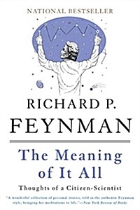 The Meaning of It All: Thoughts of a Citizen-Scientist (Paperback)