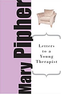 Letters to a Young Therapist: Stories of Hope and Healing (Paperback)
