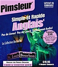 Pimsleur English for French Speakers Quick & Simple Course - Level 1 Lessons 1-8 CD: Learn to Speak and Understand English for French with Pimsleur La (Audio CD, Edition, Revise)