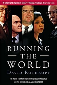 [중고] Running the World: The Inside Story of the National Security Council and the Architects of American Power (Paperback)