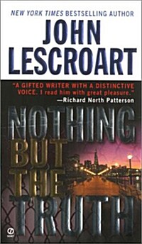 Nothing but the Truth (Mass Market Paperback)