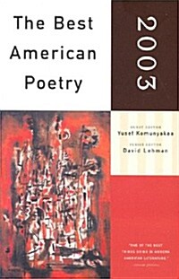 The Best American Poetry 2003: Series Editor David Lehman (Paperback, 2003)