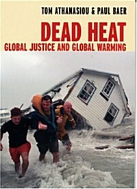 Dead Heat: Globalization and Global Warming (Paperback)