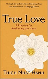 True Love: A Practice for Awakening the Heart (Mass Market Paperback)