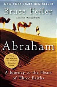 Abraham  : A Journey to the Heart of Three Faiths (paperback)
