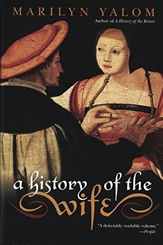 [중고] A History of the Wife (Paperback)