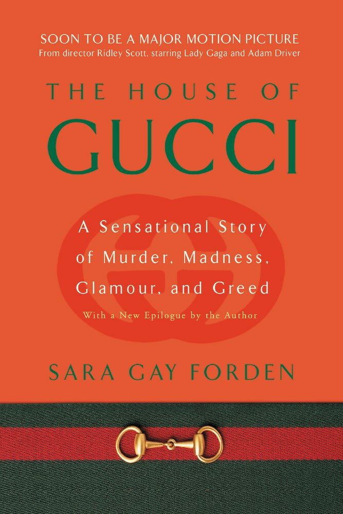 House of Gucci: A Sensational Story of Murder, Madness, Glamour, and Greed (Paperback)