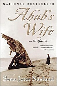 Ahabs Wife: Or, the Star-Gazer: A Novel (paperback)