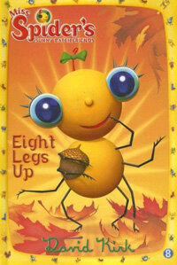 Eight Legs Up (Hardcover) - Miss Spider's