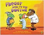 Froggy goes to the doctor