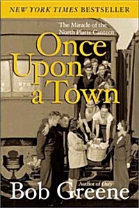 Once Upon a Town: The Miracle of the North Platte Canteen (Paperback)