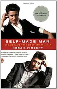 Self-Made Man: One Womans Year Disguised as a Man (Paperback)