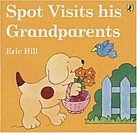 Spot Visits His Grandparents (Color) (Paperback)