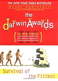 The Darwin Awards III: Survival of the Fittest (Paperback)