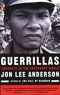 Guerrillas: Journeys in the Insurgent World (Paperback)