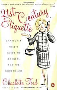 21st-Century Etiquette: Charlotte Fords Guide to Manners for the Modern Age (Paperback)