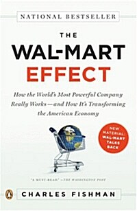 [중고] The Wal-Mart Effect: How the World‘s Most Powerful Company Really Works--And Howit‘s Transforming the American Economy (Paperback)