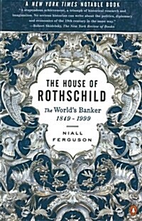 The House of Rothschild : The Worlds Banker 1849-1998 (Paperback)