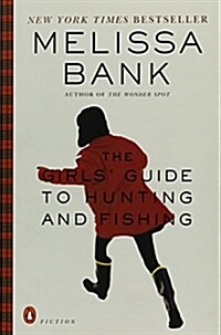 The Girls Guide to Hunting and Fishing (Paperback, Reissue)
