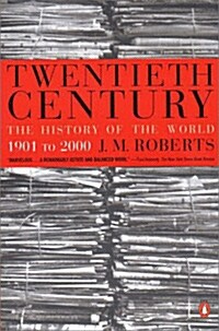 Twentieth Century: The History of the World, 1901 to 2000                                            (Paperback)