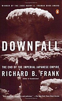 Downfall: The End of the Imperial Japanese Empire (Paperback)