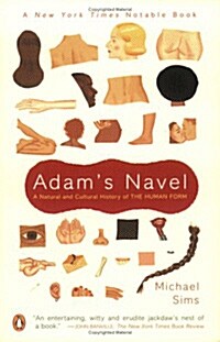 Adams Navel: A Natural and Cultural History of the Human Form (Paperback)