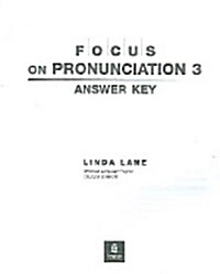 Focus on Pronunciation 3 : Answer Key (Paperback)