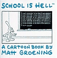 School Is Hell (Paperback, 1st)
