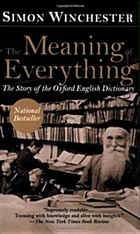 The Meaning of Everything: The Story of the Oxford English Dictionary (Paperback)