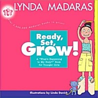 [중고] Ready, Set, Grow!: A Whats Happening to My Body? Book for Younger Girls (Paperback)