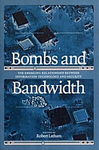 Bombs and Bandwidth (Paperback)