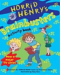 Horrid Henrys Brainbusters : Activity Book (Paperback)