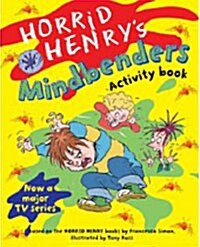 Horrid Henrys Mindbenders : Activity Book (Paperback)