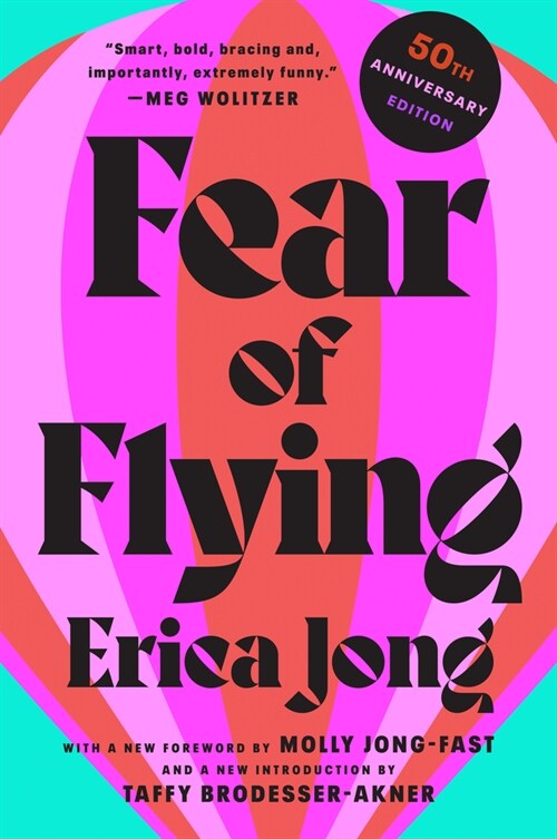 Fear of Flying: 50th Anniversary Edition (Paperback)