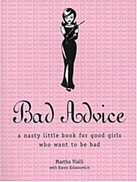 Bad Advice (Paperback)