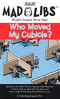 Who Moved My Cubicle? (Paperback)