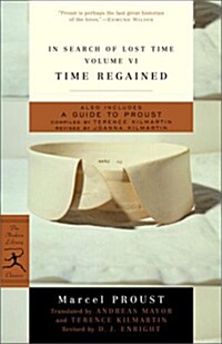 In Search of Lost Time, Volume VI: Time Regained (Paperback)