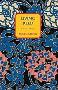Living Reed: A Novel of Korea (Paperback)