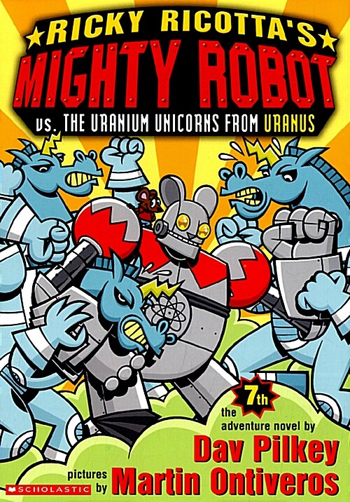 Ricky Ricottas Mighty Robot Vs. the Uranium Unicorns from Uranus (Paperback)