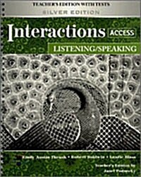 Interactions Access Listening / Speaking : Teachers Edition with Tests (Silver Edition) (Spiral Bound) (Paperback)