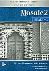 [중고] Mosaic 2 Reading : Teacher‘s Edition with Tests (Silver Edition) (Spiral Bound) (Paperback)