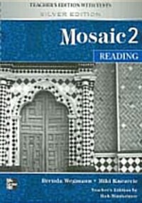 Mosaic 2 Reading : Teachers Edition with Tests (Silver Edition) (Spiral Bound) (Paperback)