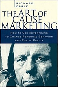 The Art of Cause Marketing (Paperback, Reprint)