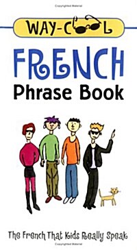 Way-Cool French Phrasebook (Paperback)