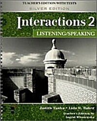 Interactions 2 Listening / Speaking : Teachers Edition with Tests (Silver Edition) (Paperback, Spiral Bound)
