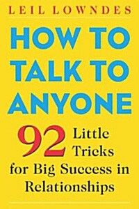 [중고] How to Talk to Anyone: 92 Little Tricks for Big Success in Relationships (Paperback, 2)