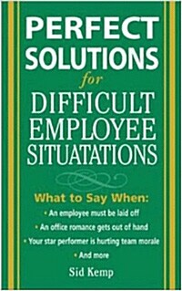 Perfect Solutions for Difficult Employee Situations (Paperback)