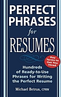 Perfect Phrases for Resumes (Paperback)