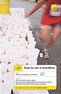 Teach Yourself How to Run a Marathon (Paperback)